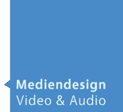 Mediendesign Video und Audio